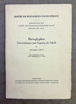 Item #M1534c Hieroglyphen - Untersuchungen zum Ursprung der Schrift. SCHOTT Siegfried
