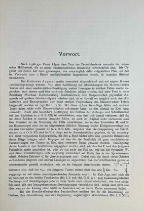 Die altägyptischen Pyramidentexte. JAMES HENRY BREASTED'S COPY. Nach den Papierabdrücken und Photographien des Berliner Museums. Neu herausgegeben und erläutert. Band I (Spruch 1-468). Band II (Spruch 469-714). Band III: Kritischer Apparat. Beschreibung der Inschriften. Konkordanz der Texte. Band IV: Epigraphic (Spruch 213-229) (complete set).