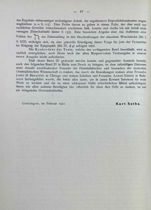 Die altägyptischen Pyramidentexte. JAMES HENRY BREASTED'S COPY. Nach den Papierabdrücken und Photographien des Berliner Museums. Neu herausgegeben und erläutert. Band I (Spruch 1-468). Band II (Spruch 469-714). Band III: Kritischer Apparat. Beschreibung der Inschriften. Konkordanz der Texte. Band IV: Epigraphic (Spruch 213-229) (complete set).
