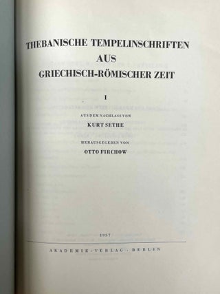 Urkunden (VII). Historisch-biographische Urkunden des mittleren Reiches I. Unter Mitwirkung von W. Erichsen. [with:] Urkunden VIII. Thebanische Tempelinschriften aus griechisch-r&ouml;mischer Zeit. Aus dem Nachlass von Kurt Sethe. Herausgegeben von Otto Firchow.[newline]M1583c-02.jpeg