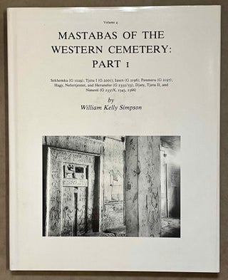 Item #M1597 Mastabas of the Western Cemetery: Part I: Sekhemka (G1029), Tjetu I (G2001), Iasen...