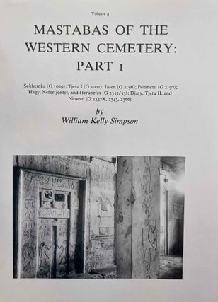 Item #M1597a Mastabas of the Western Cemetery: Part I: Sekhemka (G1029), Tjetu I (G2001), Iasen...