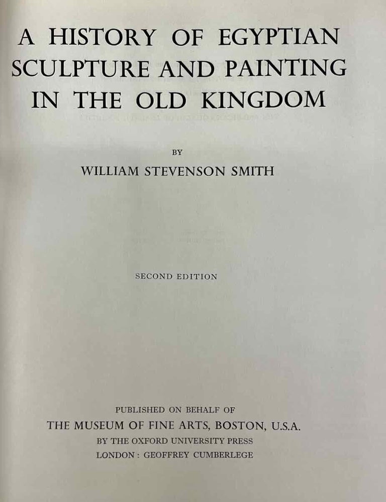 Item #M1601d A History of Egyptian Sculpture and Painting in the Old Kingdom. SMITH William Stevenson.[newline]M1601d-00.jpeg