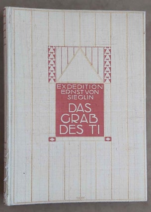 Item #M1619b Das Grab des Ti. STEINDORFF Georg