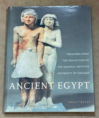 Item #M1634 Ancient Egypt - Treasures from the collection of the Oriental Institute. TEETER Emily[newline]M1634-00.jpeg