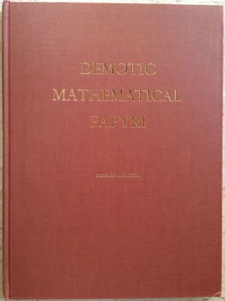 Item #M1640b Demotic mathematical papyri. PARKER Richard Anthony