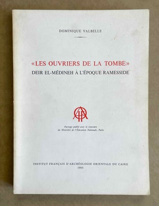 Item #M1650e Les ouvriers de la Tombe. VALBELLE Dominique