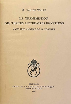 La transmission des textes littéraires égyptiens. Avec une annexe de G. Posener.[newline]M1653d-02.jpeg