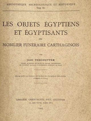 Les objets égyptiens et égyptisants du mobilier funéraire carthaginois