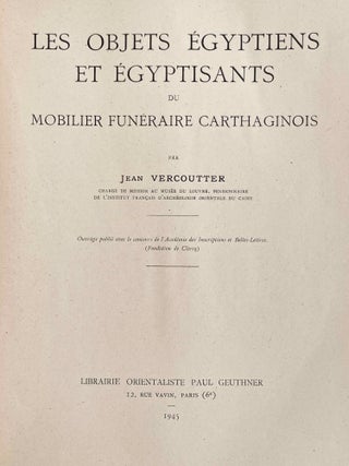 Les objets égyptiens et égyptisants du mobilier funéraire carthaginois