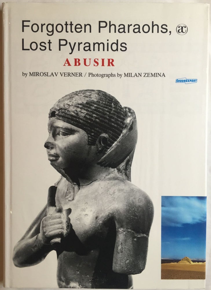 Item #M1683 Abusir. Forgotten pharaohs. Lost pyramids. VERNER Miroslav.[newline]M1683.jpg