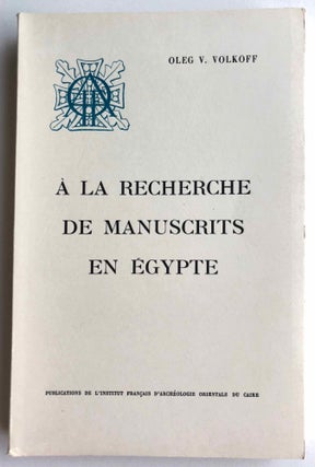 Item #M1695c A la recherche des manuscrits en Egypte. VOLKOFF Oleg V[newline]M1695c.jpg
