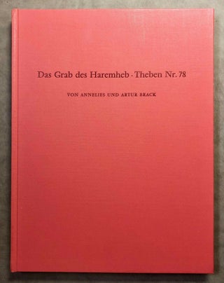 Item #M1716a Das Grab des Haremheb. Theben Nr 78. BRACK Annelies, Arthur