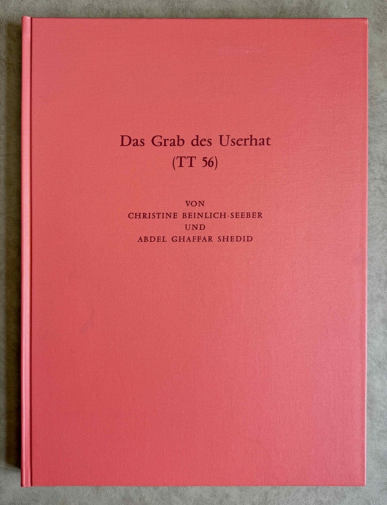 Item #M1719b Das Grab des Userhat (TT 56). BEINLICH-SEEBER Christine - GHAFFAR SHEDID Abdel.[newline]M1719b-00.jpeg