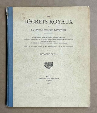 Item #M1722g Les décrets royaux de l'Ancien Empire égyptien. Etude sur les décrets royaux...