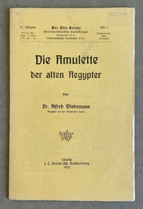 Item #M1732b Die Amulette der alten Ägypter. WIEDEMANN Alfred