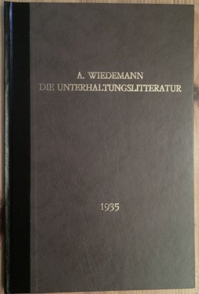 Item #M1734 Die Unterhaltungsliteratur der alten Ägypter. WIEDEMANN Alfred