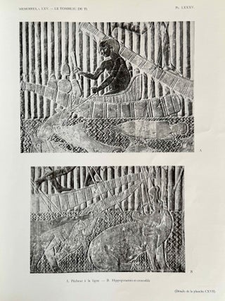 Le tombeau de Ti. Fasc. II: La chapelle (1ère partie). Fasc. III: La chapelle (2e partie).