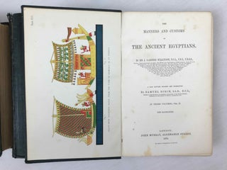 Manners and customs of the ancient Egyptians. Revised by S. Birch. Vol. I, II & III (complete set)[newline]M1739a-06.jpeg