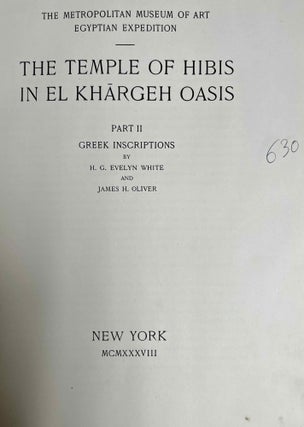 Item #M1751j The temple of Hibis in el-Khargeh oasis. Vol. II: Greek inscriptions. WINLOCK...