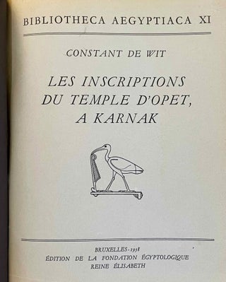 Les inscriptions du temple d'Opet à Karnak. Tome I (textes hiéroglyphiques). Tome II: Index, croquis de position et planches. Tome III: Traduction intégrale des textes rituels - Essai d’interprétation. (complete set)