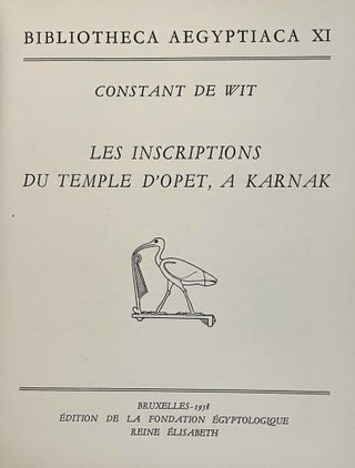 Les inscriptions du temple d'Opet à Karnak. Tome I (textes hiéroglyphiques). Tome II: Index, croquis de position et planches. Tome III: Traduction intégrale des textes rituels - Essai d’interprétation. (complete set)