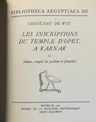 Les inscriptions du temple d'Opet à Karnak. Tome I (textes hiéroglyphiques). Tome II: Index, croquis de position et planches. Tome III: Traduction intégrale des textes rituels - Essai d’interprétation. (complete set)
