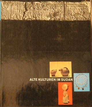 Item #M1778 Alte Kulturen im Sudan. HINTZE Fritz, Ursula