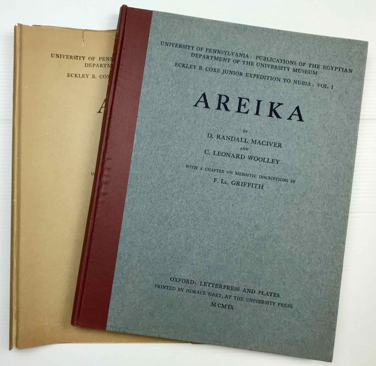 Item #M1783a Areika. With a Chapter on Meroitic Inscriptions by F. Ll. Griffith. RANDALL-MACIVER David - WOOLLEY C. Leonard - GRIFFITH Francis Llewellyn T.[newline]M1783a.jpeg