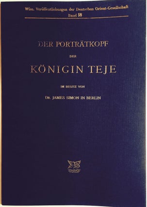 Der Porträtkopf der Königin Teje im Besitz von Dr James Simon in Berlin