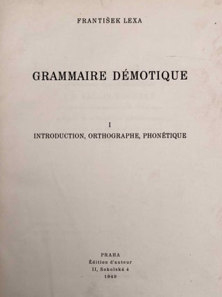 Grammaire d&eacute;motique. Tome I: Introduction, orthographe, phon&eacute;tique. Tome II: Morphologie 1: pronoms, substantifs, adjectifs, num&eacute;raux. Tome III: Morphologie 2: Verbe I: classification des verbes, formes simples du verbe. Tome IV: Morphologie 2: Verbe II: formes compos&eacute;es du verbe. Tome V: Morphologie 3: particules. Tome VI: Syntaxe. Tome VII,1: 1. Corrections et compl&eacute;ments. Index des mots d&eacute;motiques. Tome VII,2: Index des mots anciens &eacute;gyptiens, n&eacute;o&eacute;gyptiens et r&eacute;cents. Index des mots coptes. Index des mots grecs.