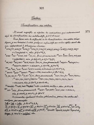 Grammaire d&eacute;motique. Tome I: Introduction, orthographe, phon&eacute;tique. Tome II: Morphologie 1: pronoms, substantifs, adjectifs, num&eacute;raux. Tome III: Morphologie 2: Verbe I: classification des verbes, formes simples du verbe. Tome IV: Morphologie 2: Verbe II: formes compos&eacute;es du verbe. Tome V: Morphologie 3: particules. Tome VI: Syntaxe. Tome VII,1: 1. Corrections et compl&eacute;ments. Index des mots d&eacute;motiques. Tome VII,2: Index des mots anciens &eacute;gyptiens, n&eacute;o&eacute;gyptiens et r&eacute;cents. Index des mots coptes. Index des mots grecs.