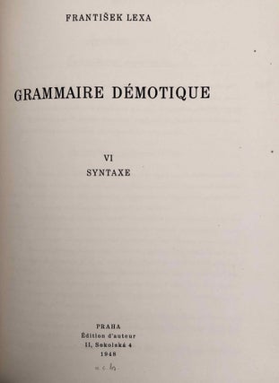 Grammaire démotique. Tome I: Introduction, orthographe, phonétique. Tome II: Morphologie 1: pronoms, substantifs, adjectifs, numéraux. Tome III: Morphologie 2: Verbe I: classification des verbes, formes simples du verbe. Tome IV: Morphologie 2: Verbe II: formes composées du verbe. Tome V: Morphologie 3: particules. Tome VI: Syntaxe. Tome VII,1: 1. Corrections et compléments. Index des mots démotiques. Tome VII,2: Index des mots anciens égyptiens, néoégyptiens et récents. Index des mots coptes. Index des mots grecs.