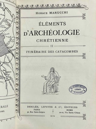 Eléments d'archéologie chrétienne. Tome I: Notions générales. Tome II: Itinéraire des catacombes (complete set)[newline]M1849-13.jpeg