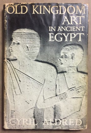 Item #M1861a Old Kingdom Art in Ancient Egypt. ALDRED Cyril[newline]M1861a.jpg