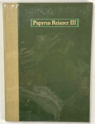 Papyrus Reisner I: The records of a building project in the reign of Sesostris I. Papyrus Reisner II: Account of the dockyard workshop at This in the reign of Sesostris I. Papyrus Reisner III: The records of a building project in the early XIIth dynasty. Papyrus Reisner IV: Personal accounts of the early XIIth dynasty (complete set). Transcription and commentary[newline]M1907c-27.jpg