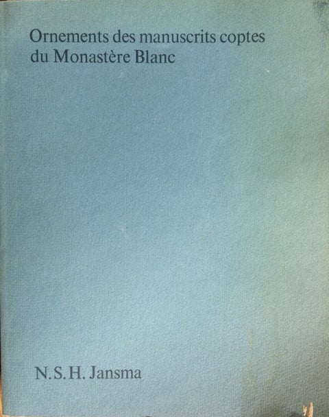 Item #M1919 Ornements des manuscrits coptes du Monastère Blanc. JANSMA N. S. H.[newline]M1919.jpg