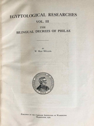 Egyptological Researches. Vol. I: Results of a Journey in 1904. Vol. II: Results of a Journey in 1906. Vol. III: The bilingual decrees of Philae (complete set)[newline]M1933a-47.jpg