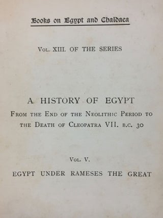 A History of Egypt from the End of the Neolithic Period to the Death of Cleopatra VII. B.C. 30. Vol V. Egypt under Rameses the Great.[newline]M1935-01.jpg