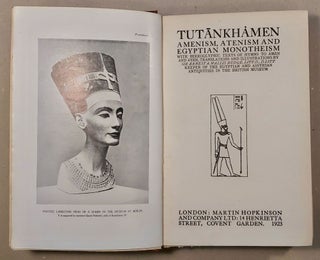 Tutankhamen. Amenism, Atenism and Egyptian monotheism. With hieroglyphic texts of Hymns to Amen and Aten.[newline]M1939-02.jpeg