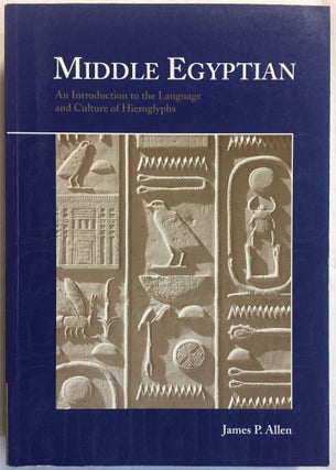 Item #M1944a Middle Egyptian. An introduction to the Language and Culture of Hieroglyphs. ALLEN...