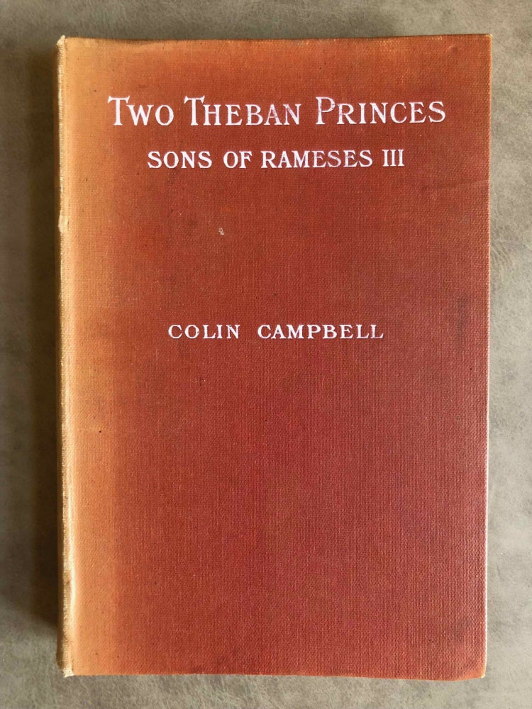 Item #M1946a Two Theban Princes. Kha-em-uast & Amen-khepeshf, sons of Rameses III. Menna, a land-steward and their tombs. CAMPBELL Colin.[newline]M1946a.jpg