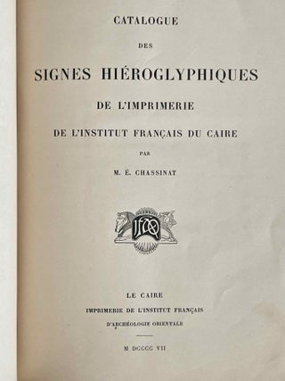 Catalogue des signes hi&eacute;roglyphiques de l&rsquo;Imprimerie de l&rsquo;Institut Fran&ccedil;ais du Caire Suppl&eacute;ment g&eacute;n&eacute;ral au catalogue des signes hi&eacute;roglyphiques de l&rsquo;Imprimerie de l&rsquo;Institut Fran&ccedil;ais du Caire (1930)[newline]M1967a-02.jpeg
