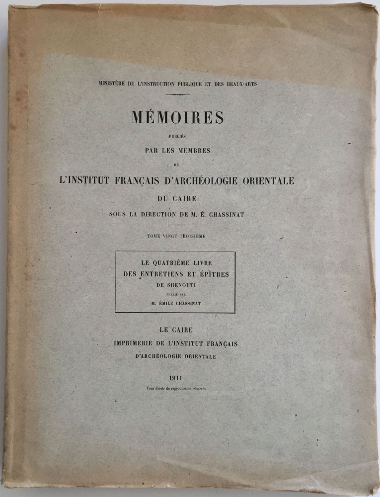 Item #M1970a Le quatrième livre des entretiens et épîtres de Shenouti. CHASSINAT Emile.[newline]M1970a.jpg