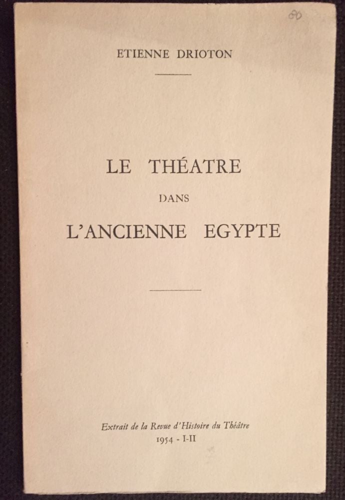 Item #M2000 Le théâtre dans l'Ancienne Egypte. DRIOTON Etienne.[newline]M2000.jpg