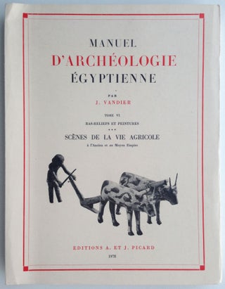 Item #M2002a Manuel d'archéologie égyptienne. Tome VI: Scènes de la vie agricole (texte et...[newline]M2002a.jpg