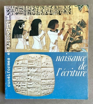 Item #M2006a Naissance de l'écriture. Cunéiformes et hiéroglyphes. AAC - Catalogue exhibition[newline]M2006a-00.jpeg