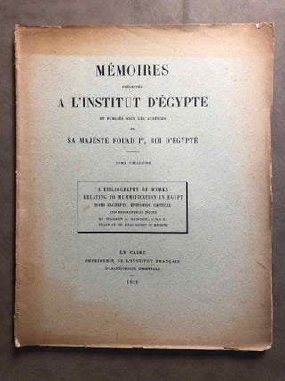 Item #M2007 A Bibliography of Works Relating to Mummification in Egypt. With excerpts, epitomes,...