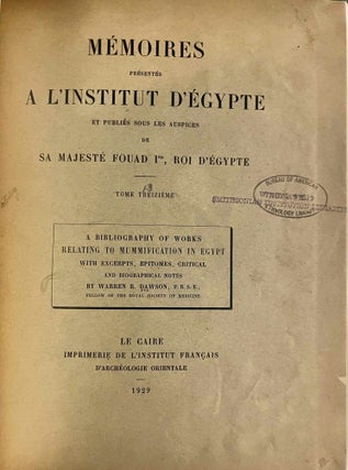Item #M2007b A Bibliography of Works Relating to Mummification in Egypt. With excerpts, epitomes,...