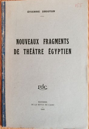 Item #M2019 Nouveaux fragments du théâtre égyptien. DRIOTON Etienne[newline]M2019.jpg